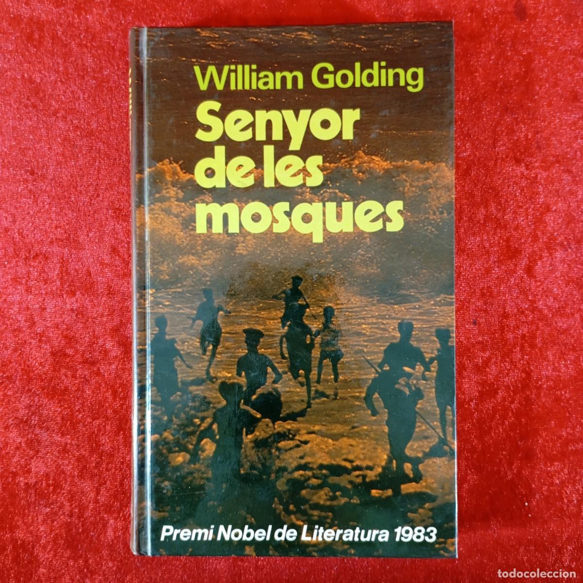 Libri di seconda mano: SENYOR DE LES MOSQUES - WILLIAM GOLDING - EDICIONS 62 - 1984 / 6613