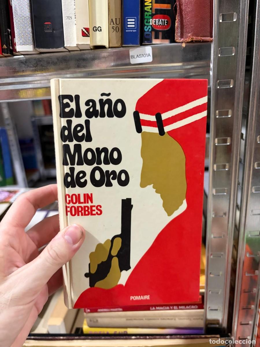 Libri di seconda mano: BLAS101A &mdash; El a&ntilde;o del Mono de Oro &mdash; Colin Forbes &mdash; Pomaire