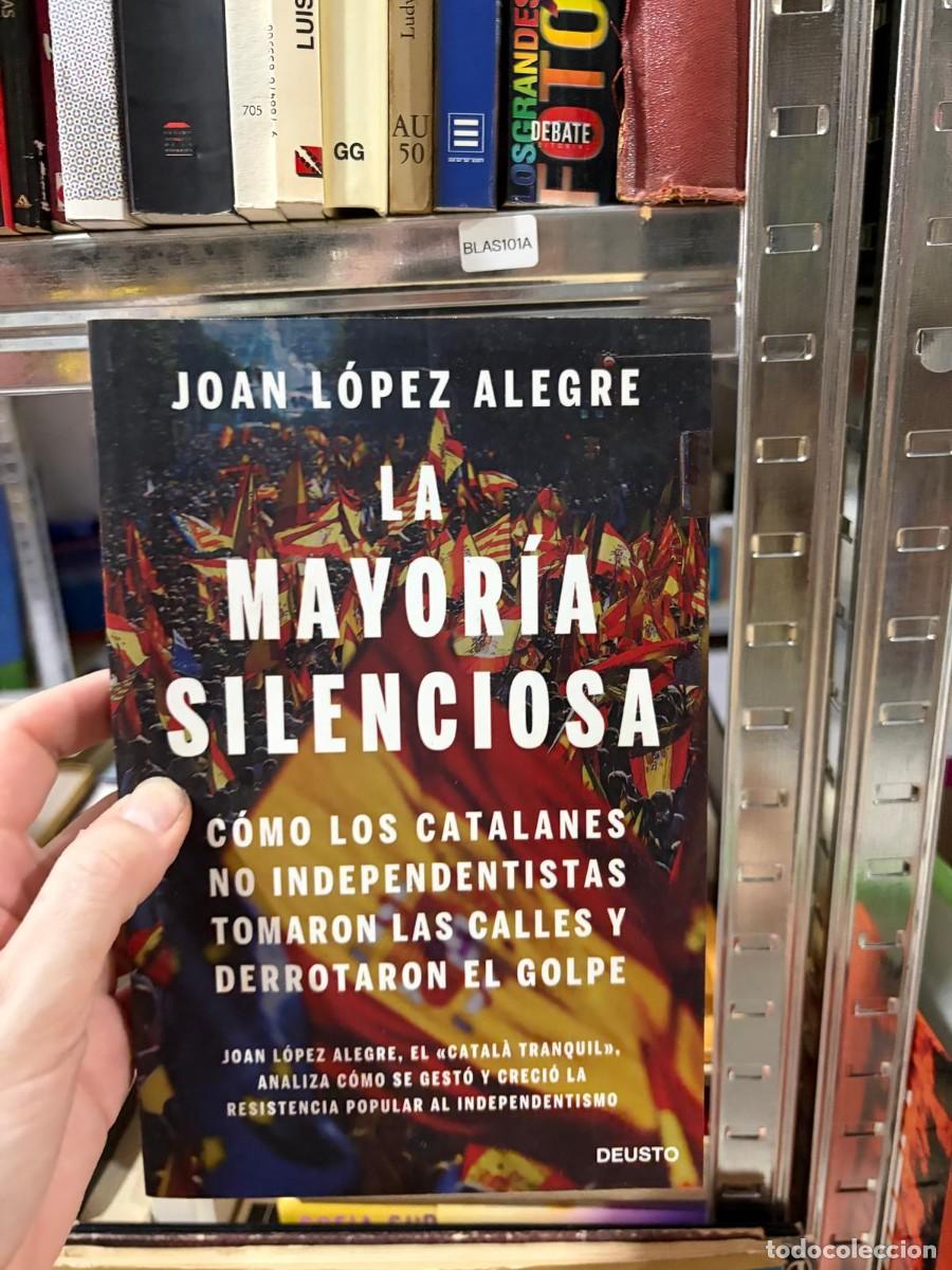 Libri di seconda mano: BLAS101A &mdash; La mayor&iacute;a silenciosa &mdash; Joan L&oacute;pez Alegre &mdash; Deusto