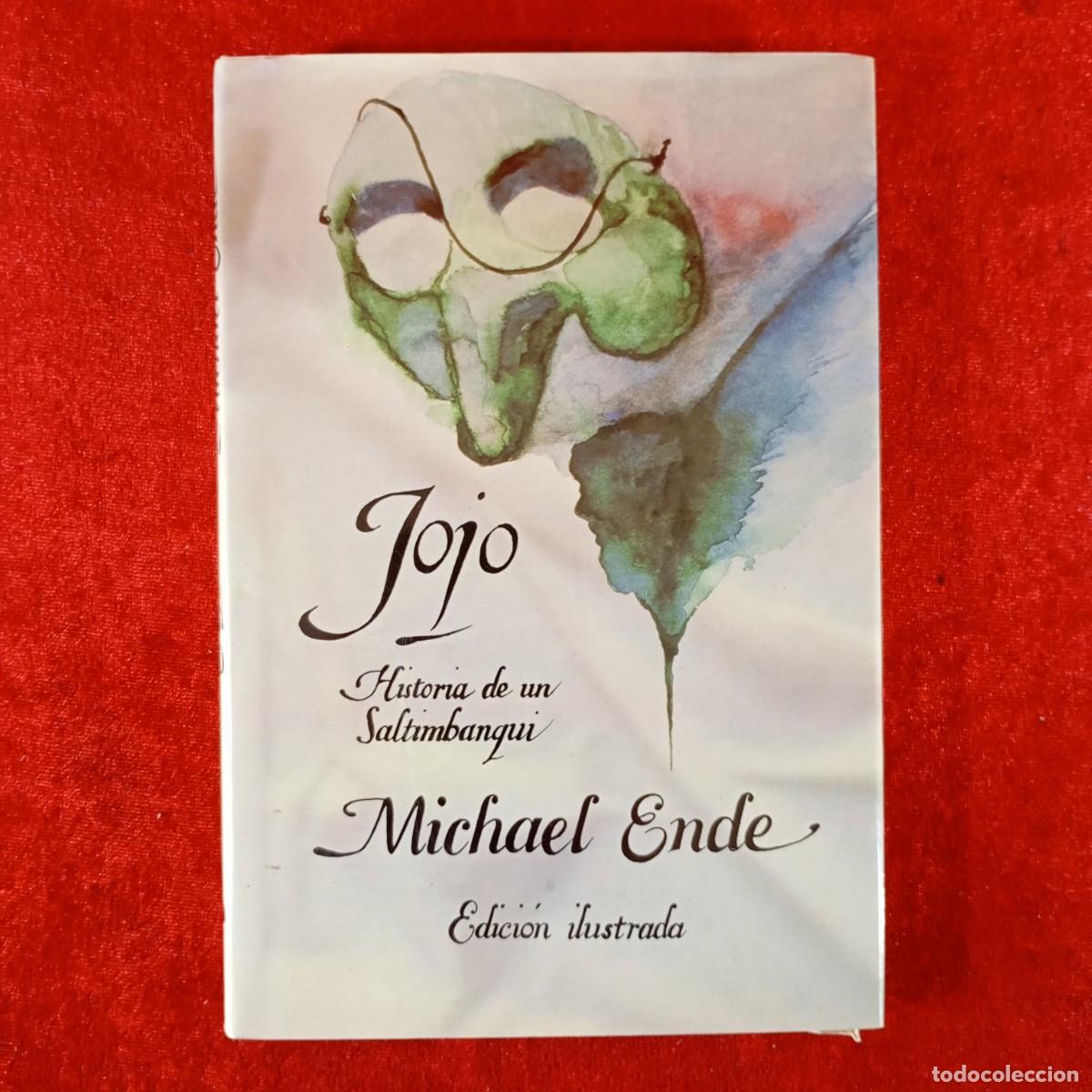Libros de segunda mano: JOJO, HISTORIA DE UN SALTIMBANQUI - MICHAEL ENDE - EDICI&Oacute;N ILUSTRADA - CIRCULO DE LECTORES / 6619