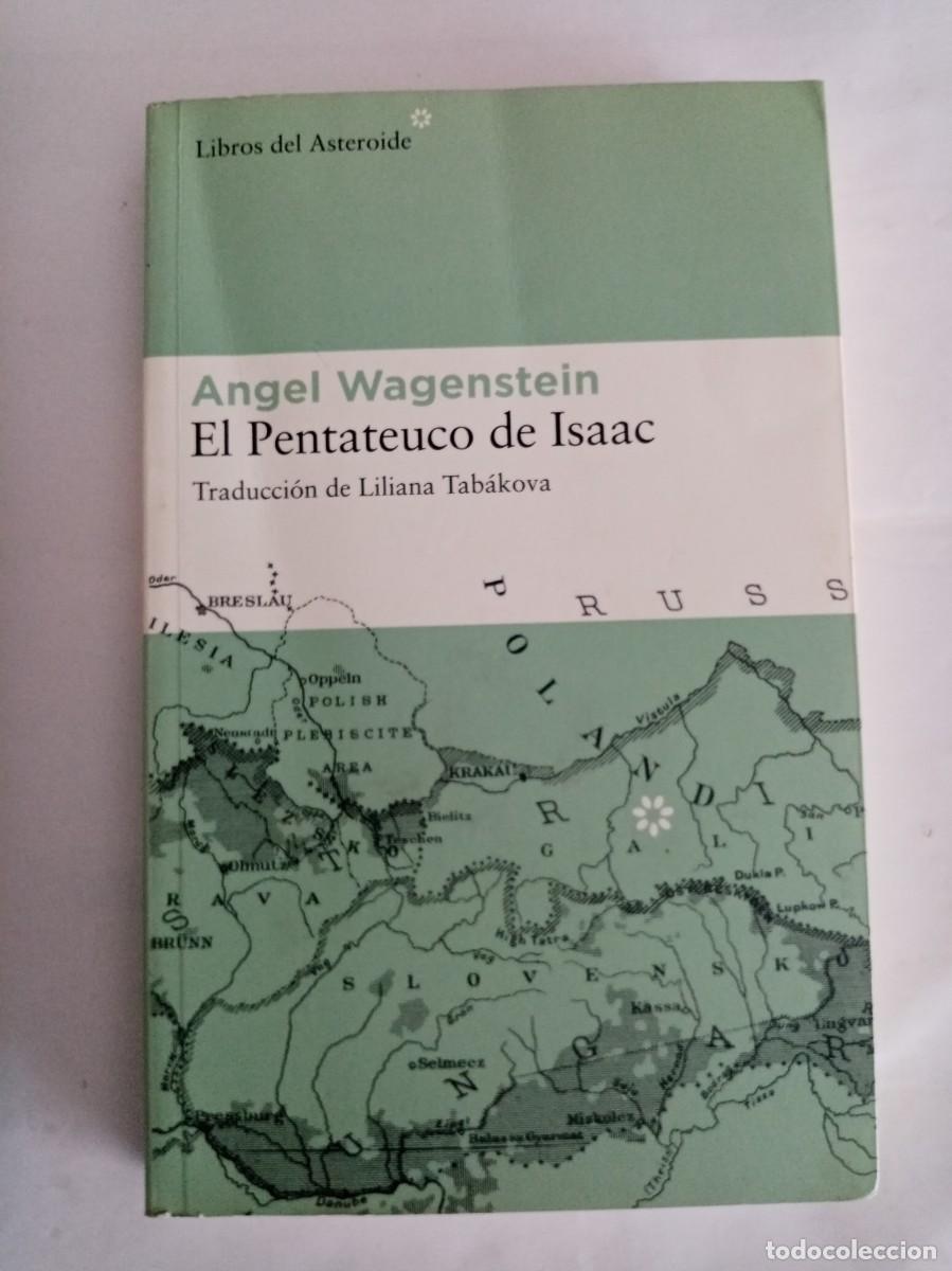Libros de segunda mano: EL PENTATEUCO DE ISAAC . &Aacute;ngel Wagenstein ( LIBROS DEL ASTEROIDE )