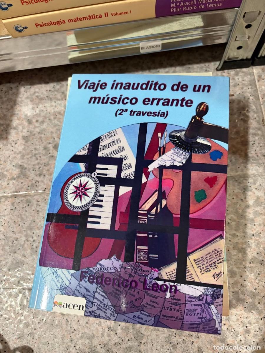 Libros de segunda mano: BLAS101B &mdash; Viaje inaudito de un m&uacute;sico errante (2&ordf; traves&iacute;a) &mdash; Federico ... &mdash; acen