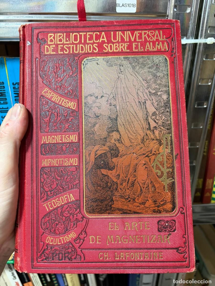 Libros de segunda mano: BLAS101B &mdash; El arte de magnetizar &mdash; Ch. Lafontaine