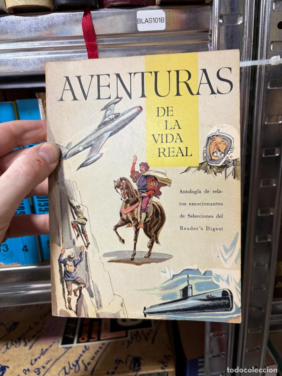 Libros de segunda mano: BLAS101B &mdash; Aventuras de la vida real &mdash; ANTOLOGIA DE RELATOS