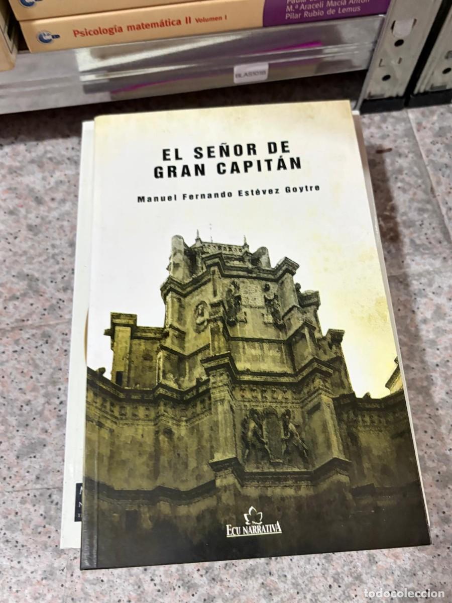 Libros de segunda mano: BLAS101B EL SE&Ntilde;OR DE GRAN CAPIT&Aacute;N. MANUEL ESTEVEZ GOYTRE . EDITORIAL CLUB UNIVERSITARIO