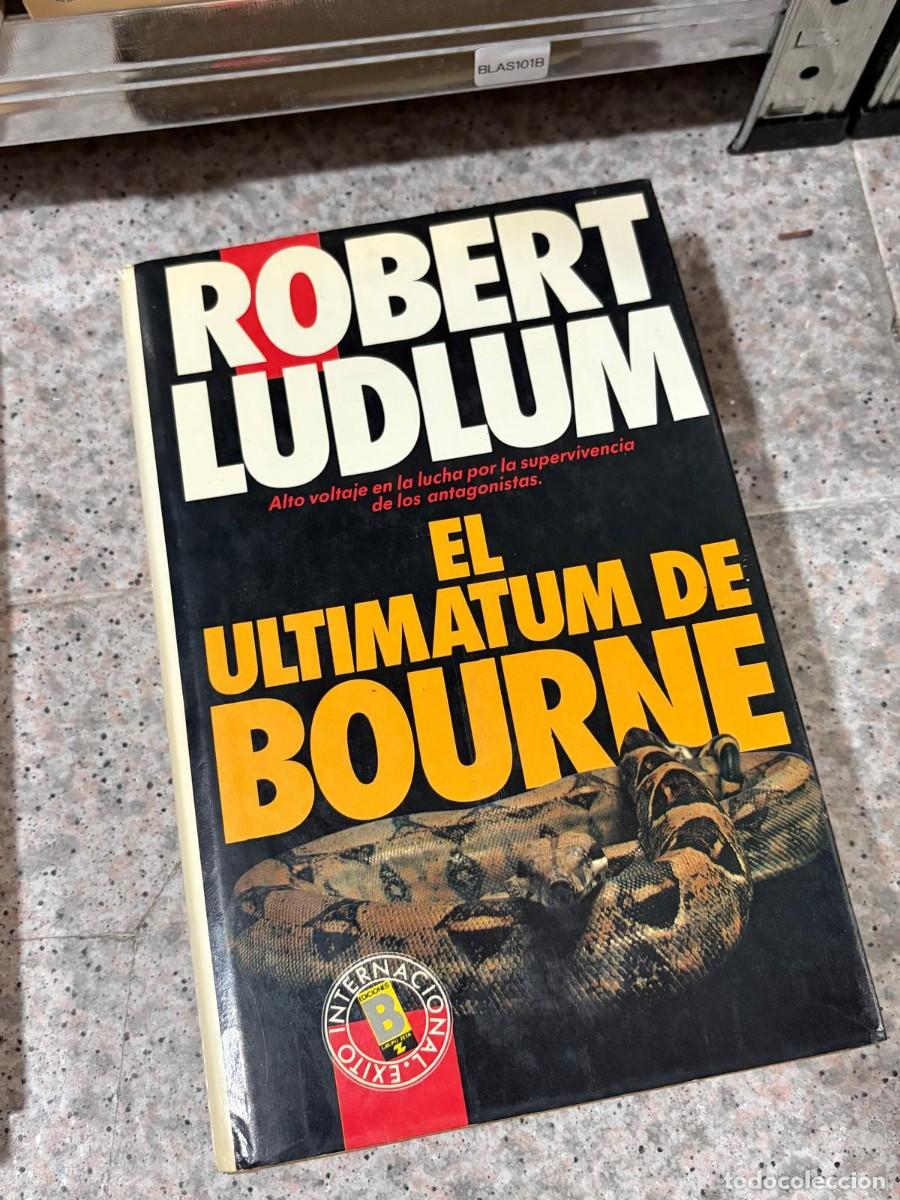 Libros de segunda mano: BLAS101B &mdash; El ultim&aacute;tum de Bourne &mdash; Robert Ludlum &mdash; Internacional