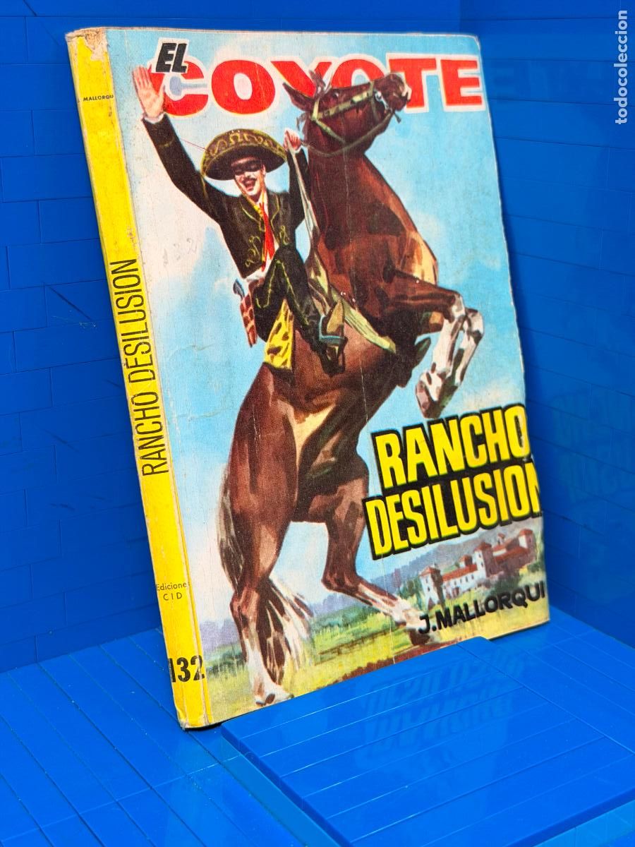 Libros de segunda mano: RANCHO DESILUSION - J. MALLORQUI - SERIE EL COYOTE N&ordm; 132