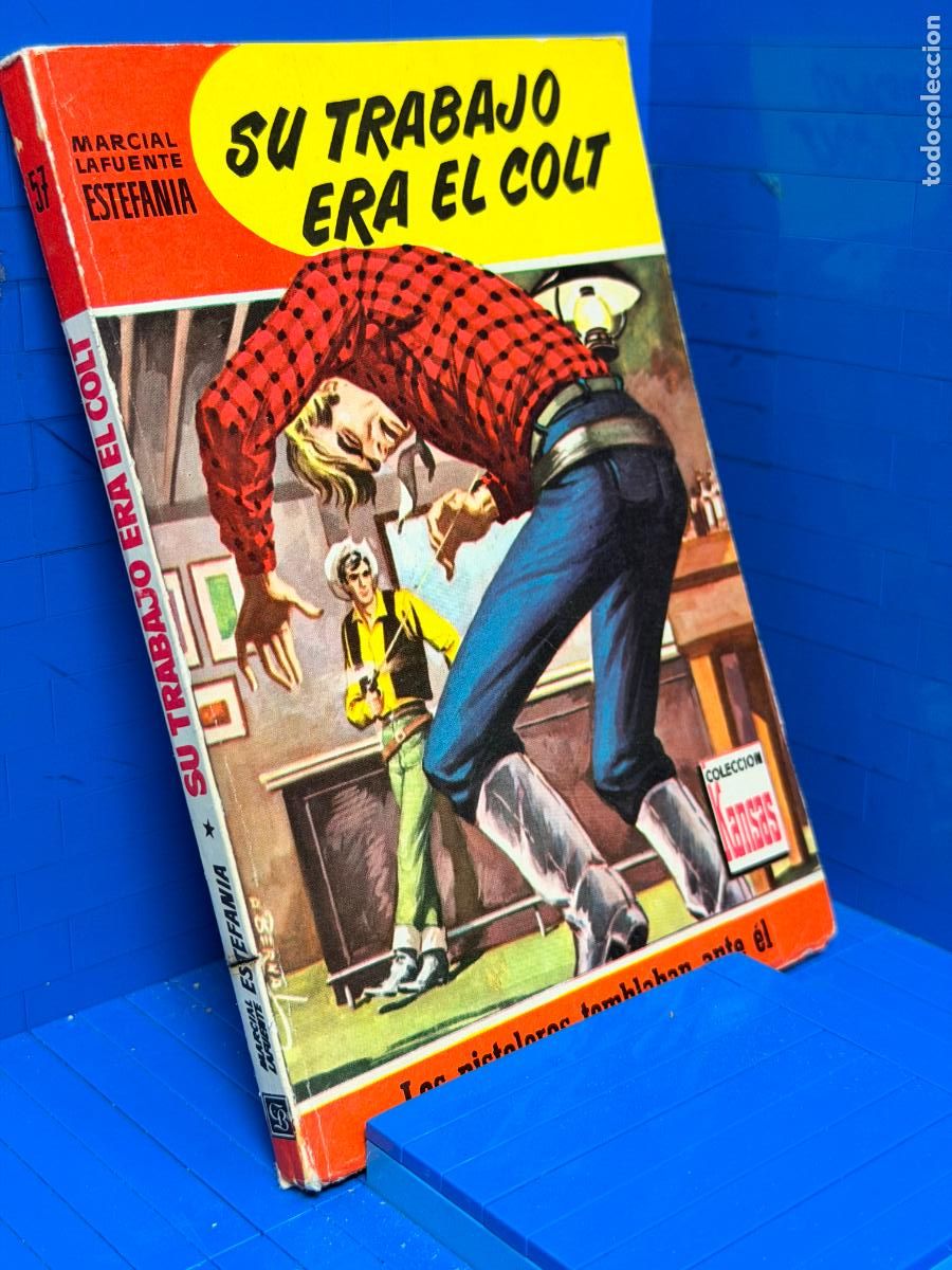 Libros de segunda mano: SU TRABAJO ERA EL COLT &ndash; ED. BRUGUERA &ndash; 1959 &ndash; MARCIAL LAFUENTE ESTEFANIA