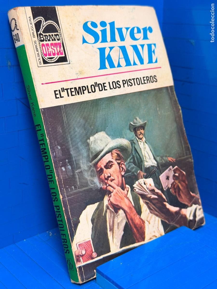 Libros de segunda mano: EL TEMPLO DE LOS PISTOLEROS &ndash; ED. BRUGUERA &ndash; 1973 &ndash; SILVER KANE