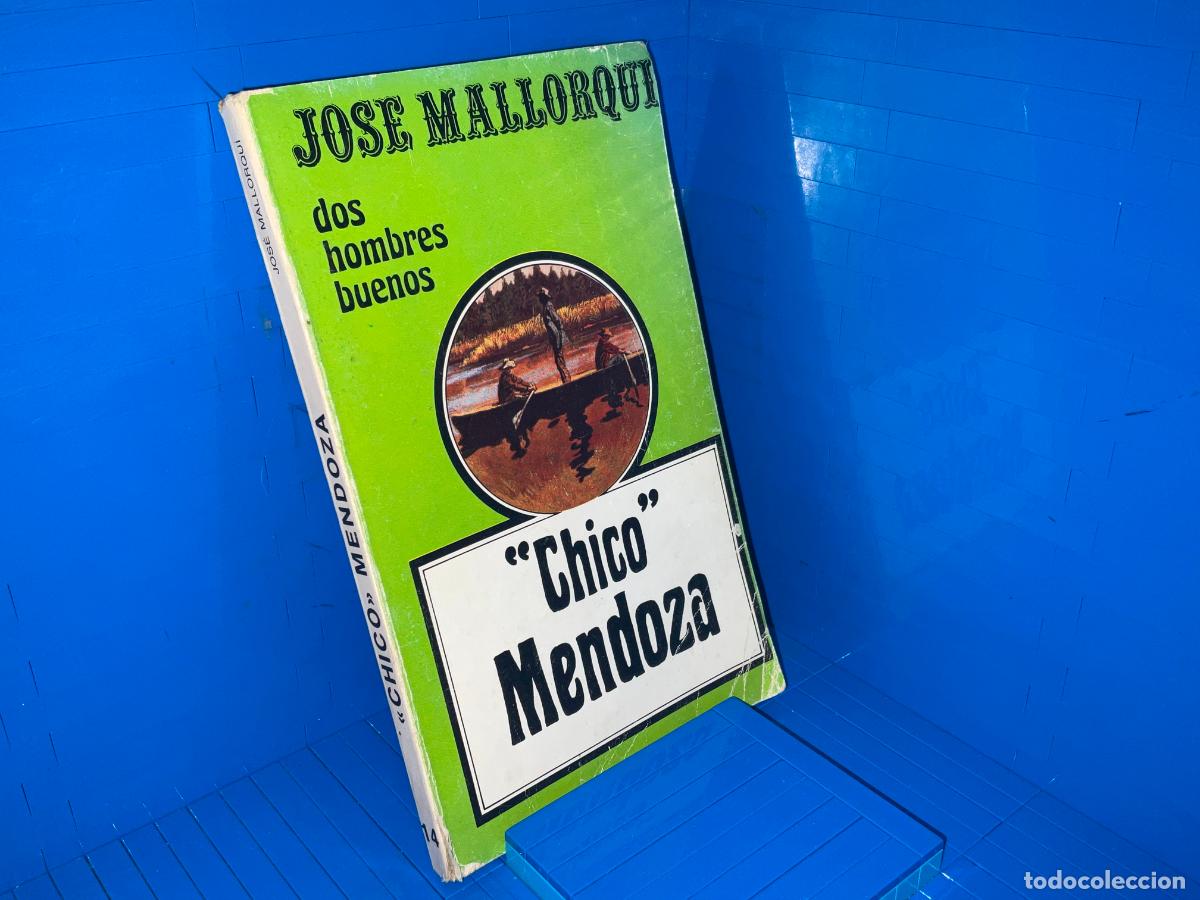 Libros de segunda mano: CHICO MENDOZA &ndash; JOSE MALLORQUI