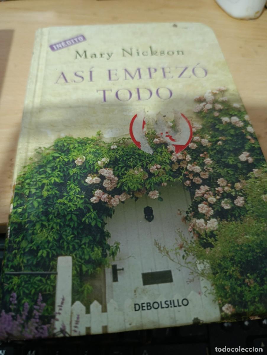 Second hand books: ASI EMPEZO TODO. MARY NICKSON DEBOLSILLO. EST32B4