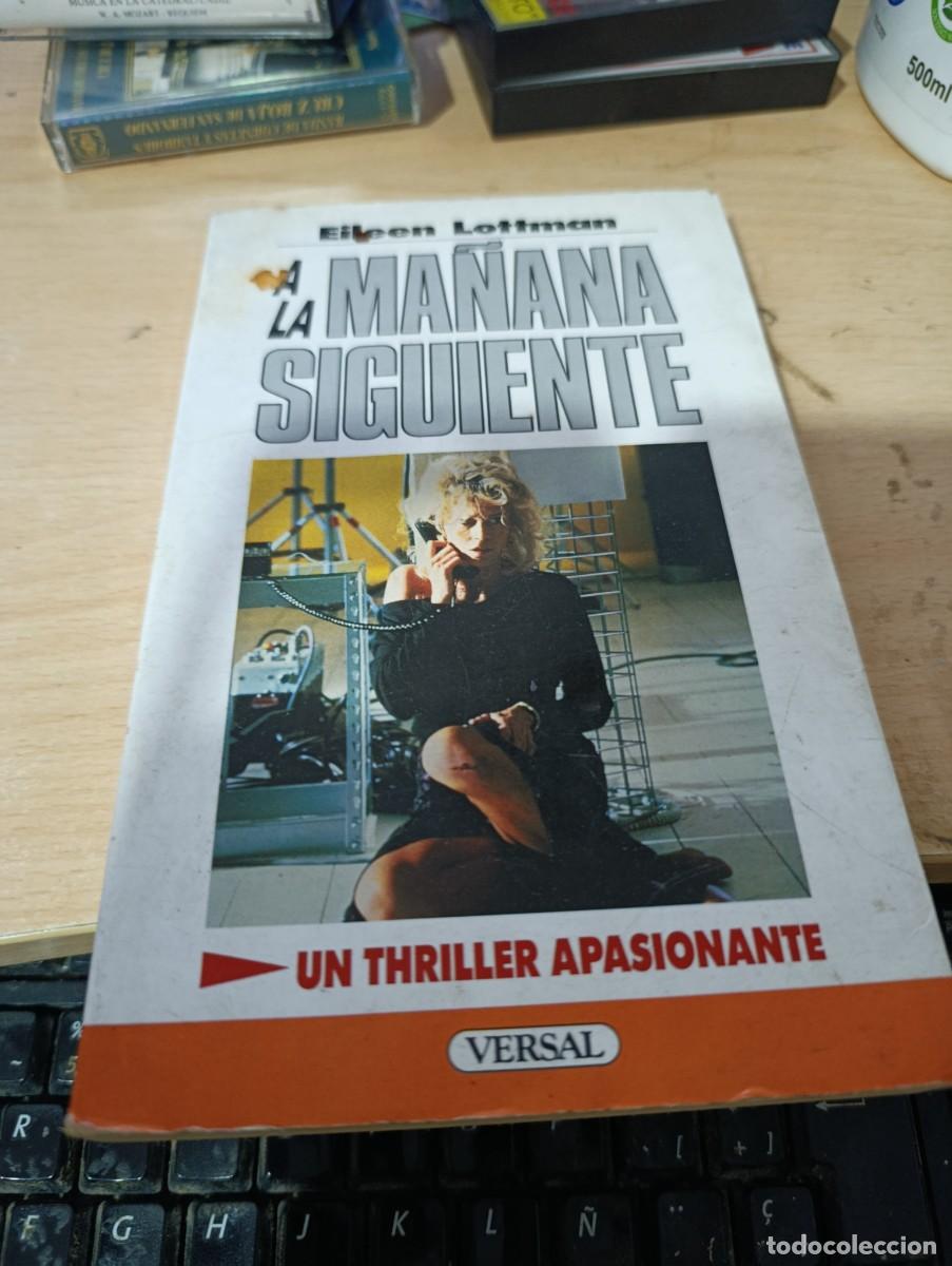 Libri di seconda mano: A LA MA&Ntilde;ANA SIGUIENTE. EILEEN LOTTMAN. EST32B4