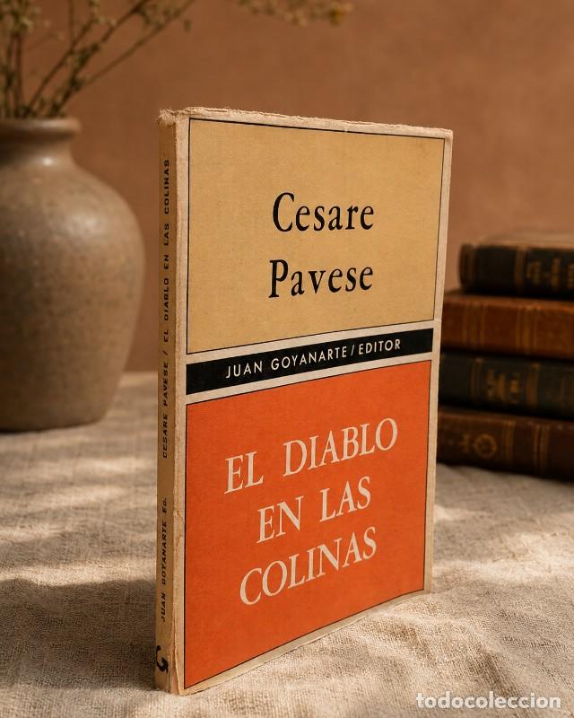 Libros de segunda mano: El diablo en las colinas - Cesare Pavese - Juan Goyenarte Editor - Buenos Aires 1966, 1&ordf; ed.