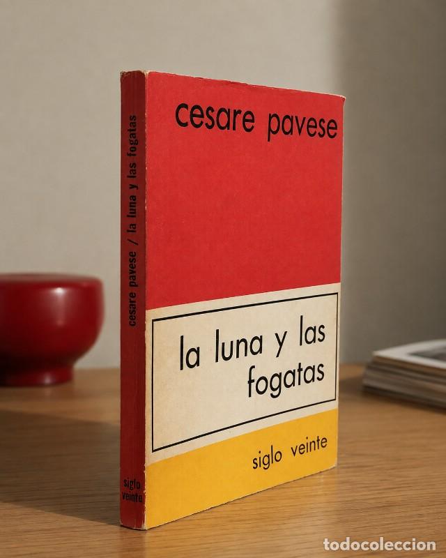 Libros de segunda mano: La luna y las fogatas - Cesare Pavese - Siglo Veinte - Buenos Aires 1972, 1&ordf; ed. - Trad. R. Brughett