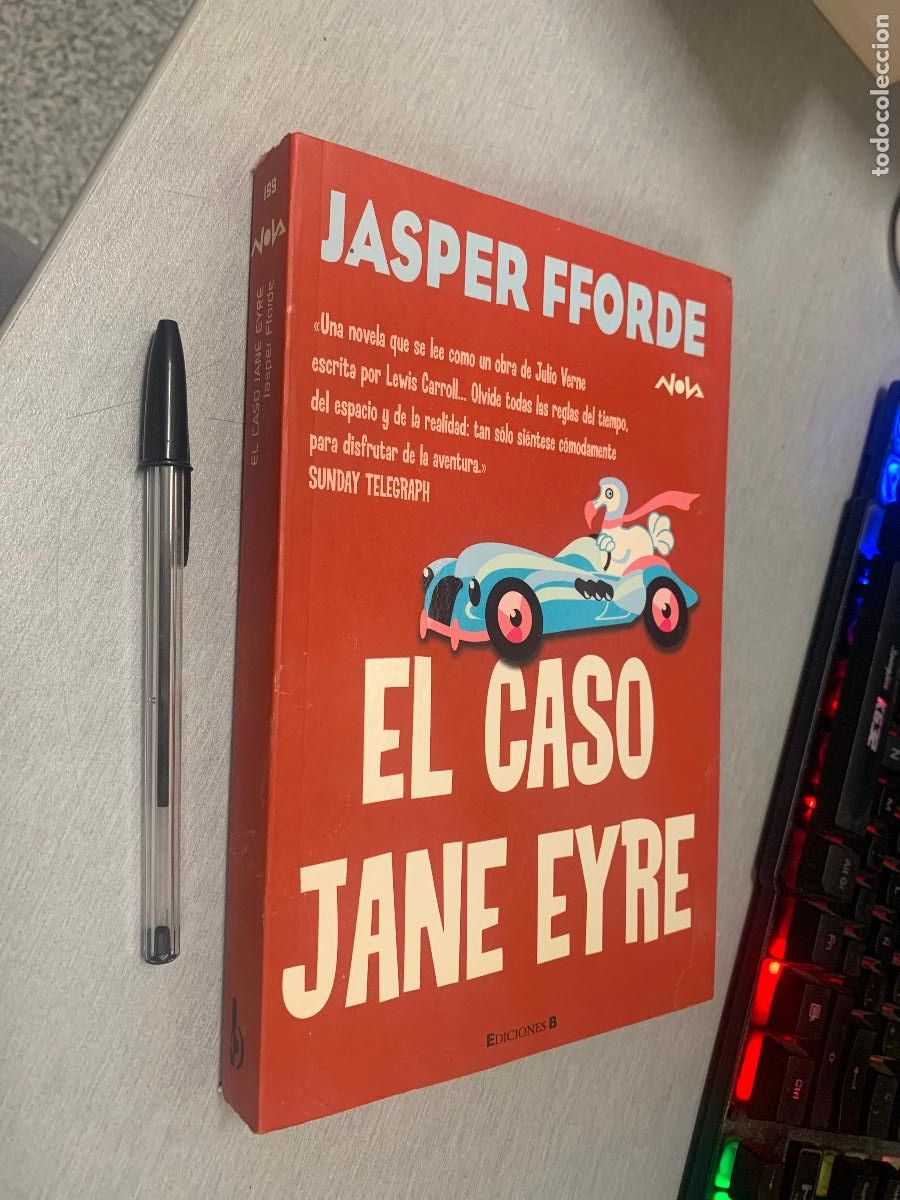 Libros de segunda mano: EL CASO JANE EYRE / JASPER FFORDE / EDICIONES B 1&ordf; EDICI&Oacute;N 2007