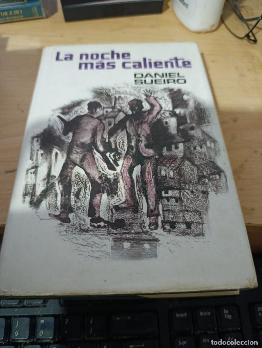 Livres d'occasion: LA NOCHE MAS CALIENTE. DANIEL SUEIRO. EST32B4