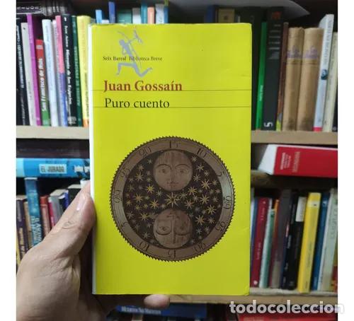Libros de segunda mano: Juan Gossa&iacute;n: PURO CUENTO (Bogot&aacute; 2004)