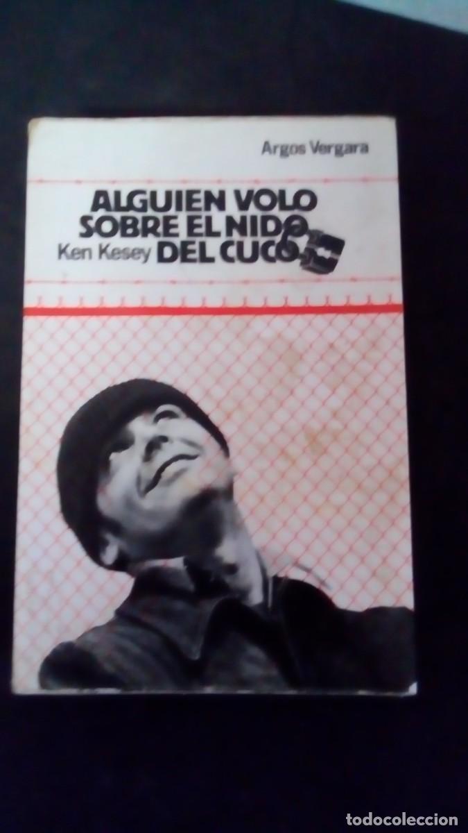 Libros de segunda mano: ALGUIEN VOL&Oacute; SOBRE EL NIDO DEL CUCO / KEN KESEY / ARGOS VERGARA