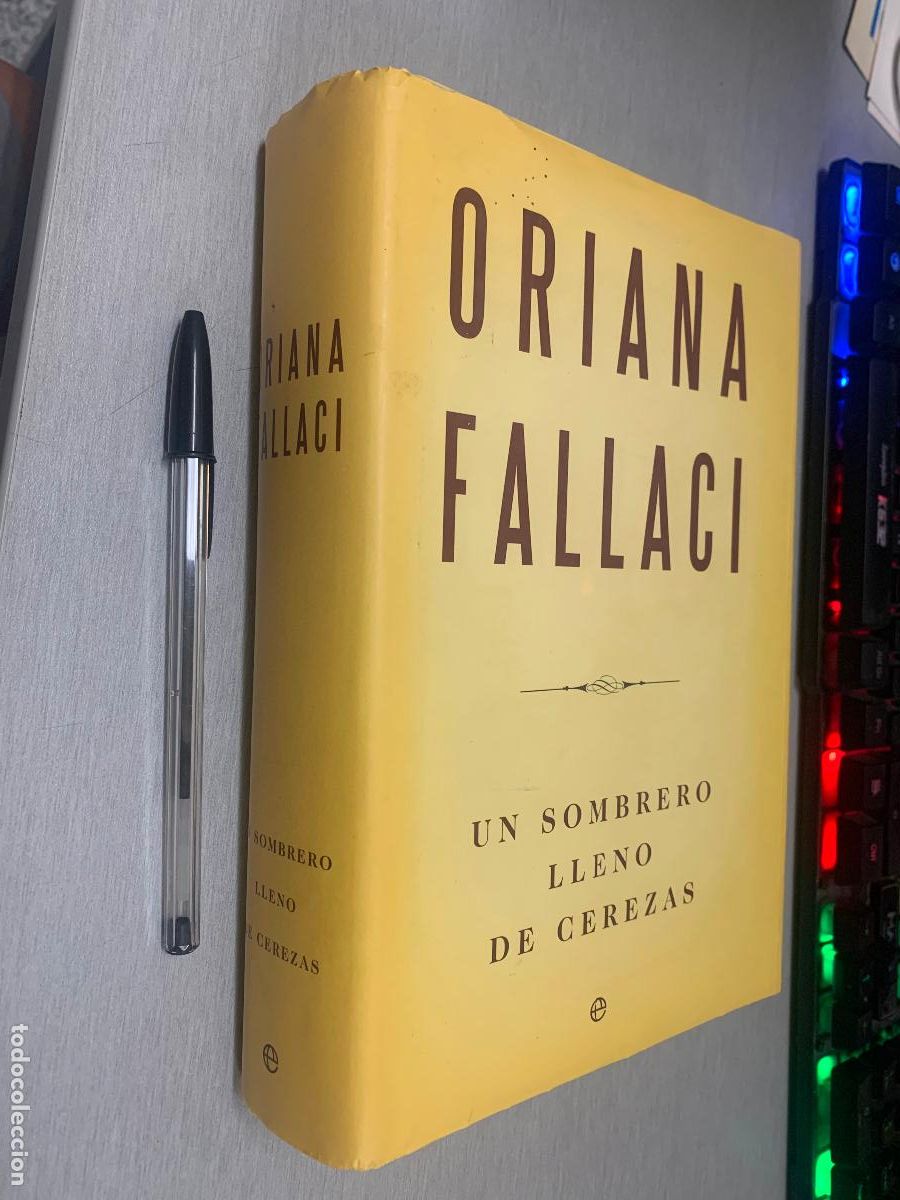 Libros de segunda mano: UN SOMBRERO LLENO DE CEREZAS / ORIANA FALLACI / LA ESFERA DE LOS LIBROS 2009