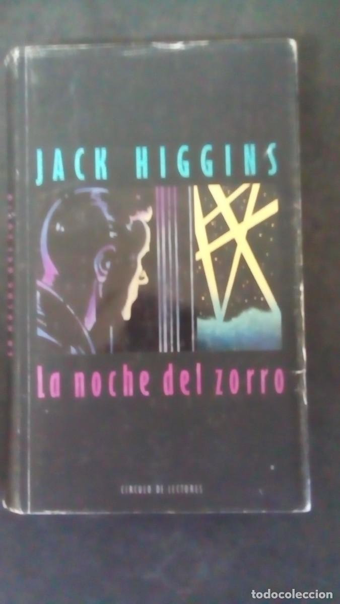 Libros de segunda mano: LA NOCHE DEL ZORRO. DE JACK HIGGINS. EDC CIRCULO DE LECTORES
