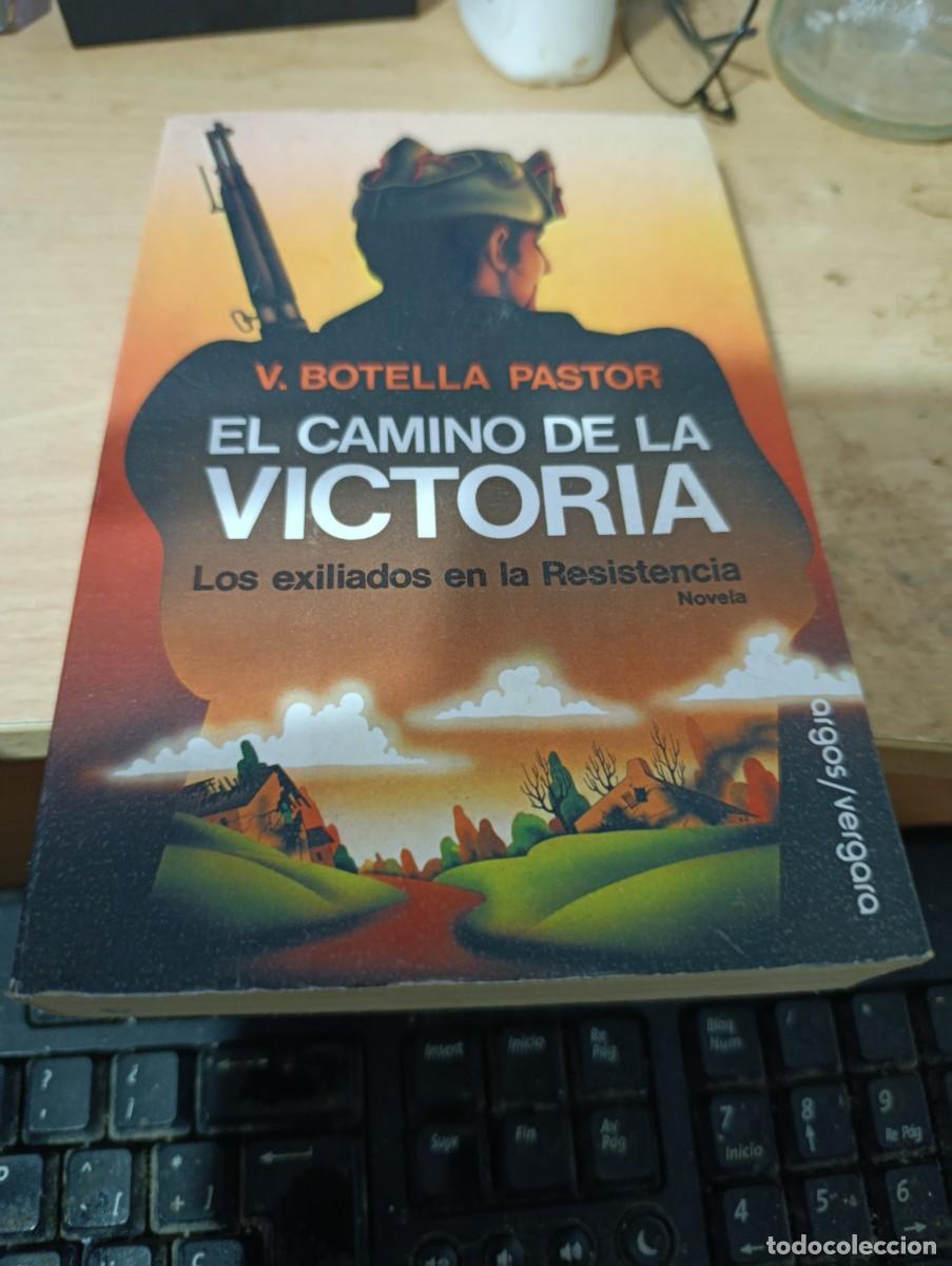Libri di seconda mano: EL CAMINO DE LA VICTORIA. V. BOTELLA PASTOR. EST32B4
