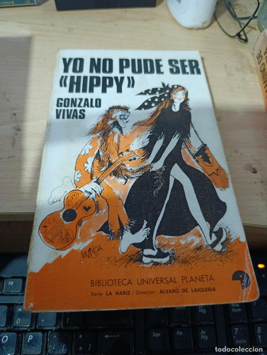 Gebrauchte B&uuml;cher: YO NO PUDF SER HIPPY GONZALO VIVAS. BIBD.EST32B4