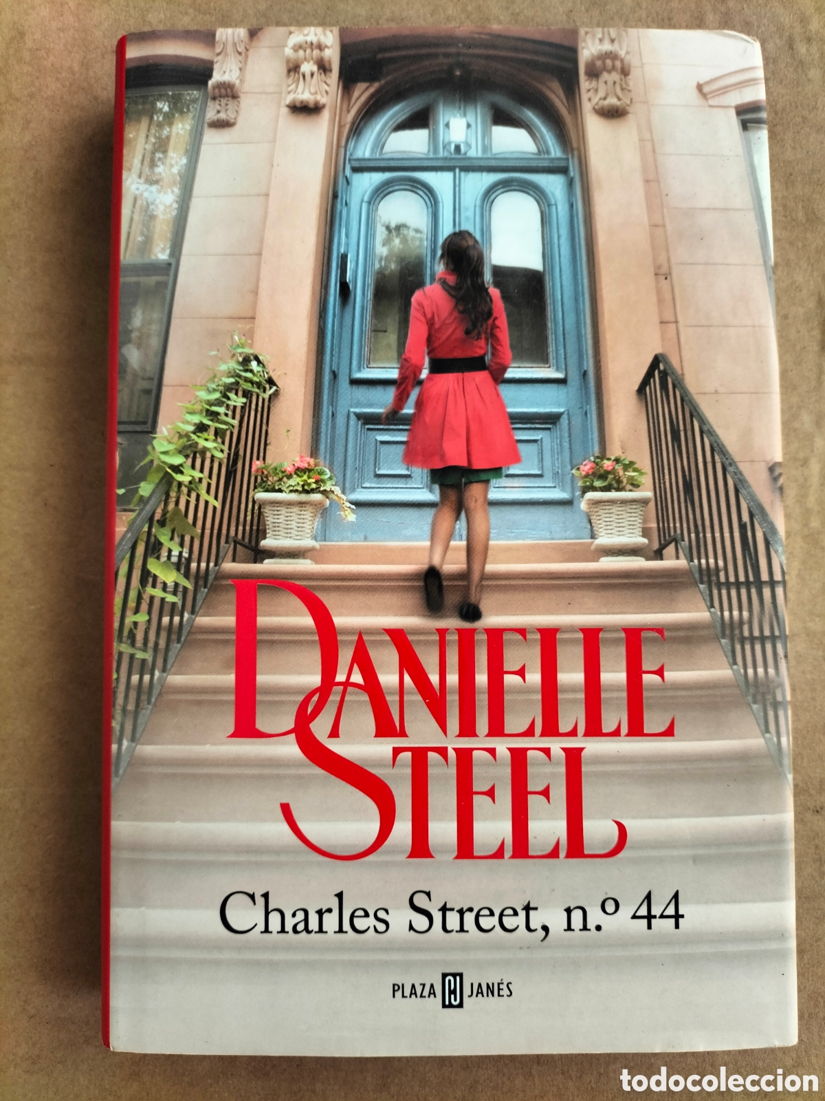 Libros de segunda mano: Charles Street, n&deg; 44. Danielle Steel. Plaza & Jan&eacute;s editores, 2015. Libro