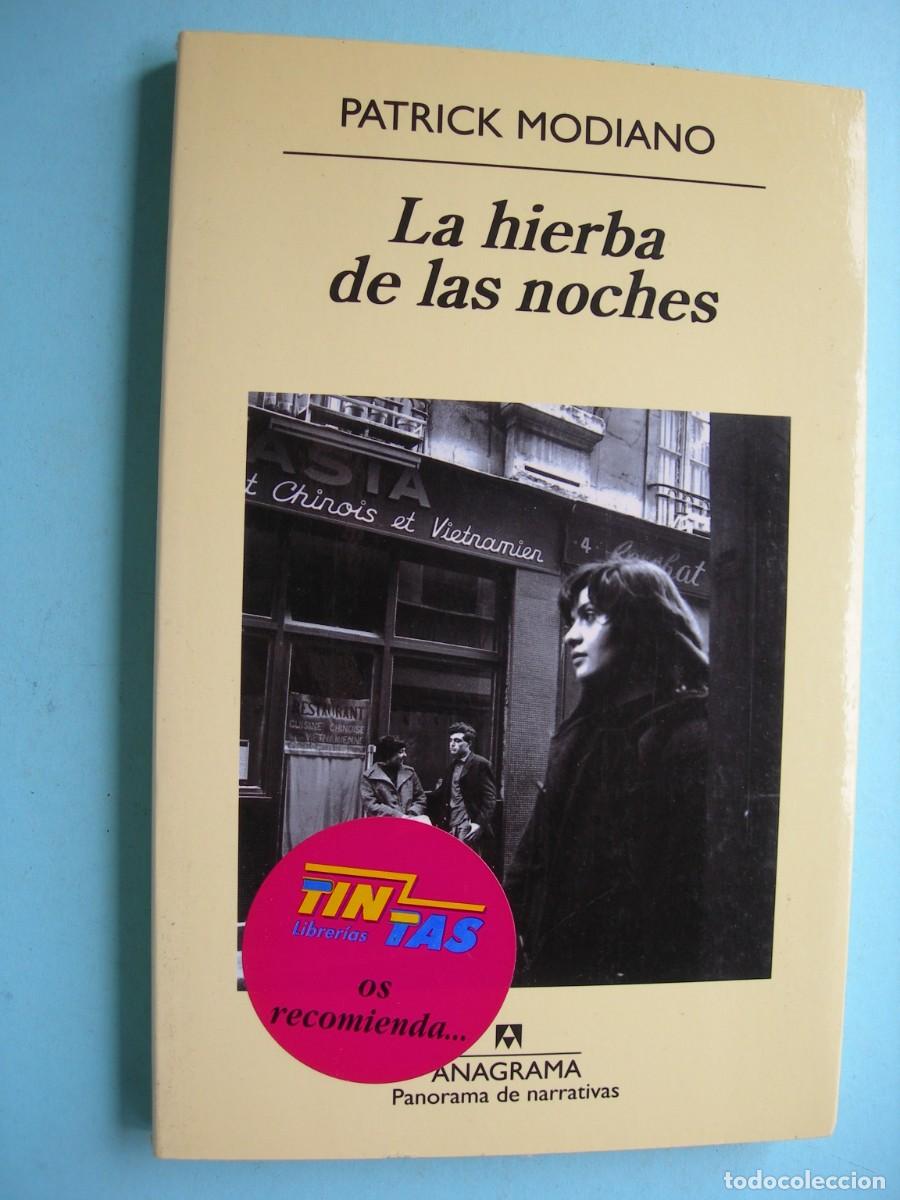 Libros de segunda mano: LA HIERBA DE LAS NOCHES / PATRICK MODIANO / NARRATIVA