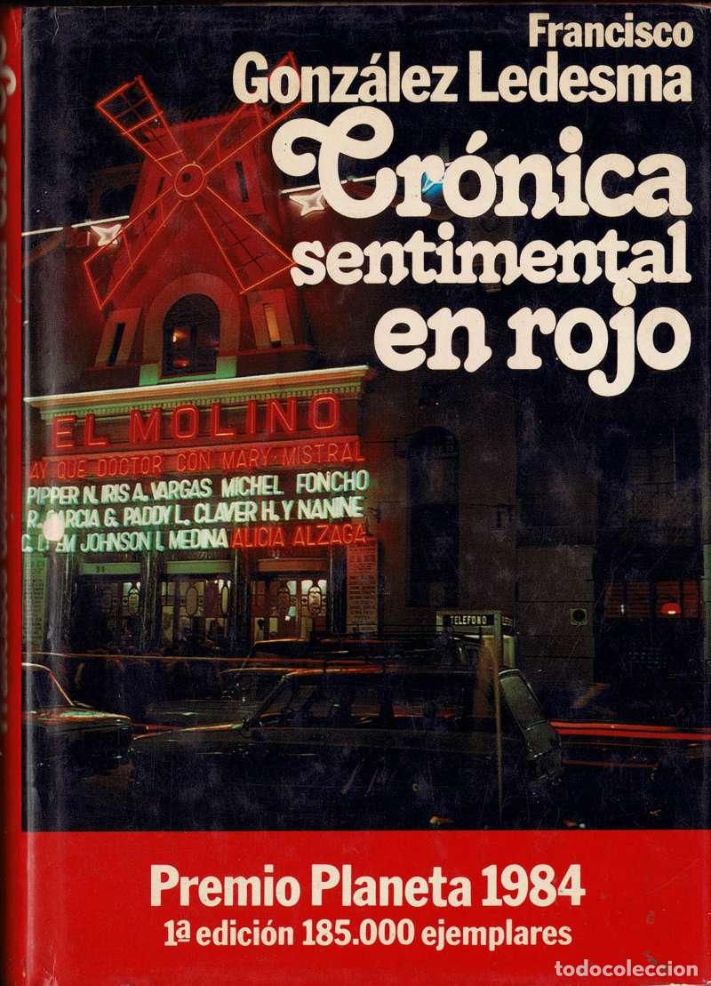 Libros de segunda mano: Cr&oacute;nica sentimental en rojo - Francisco Gonz&aacute;lez Ledesma