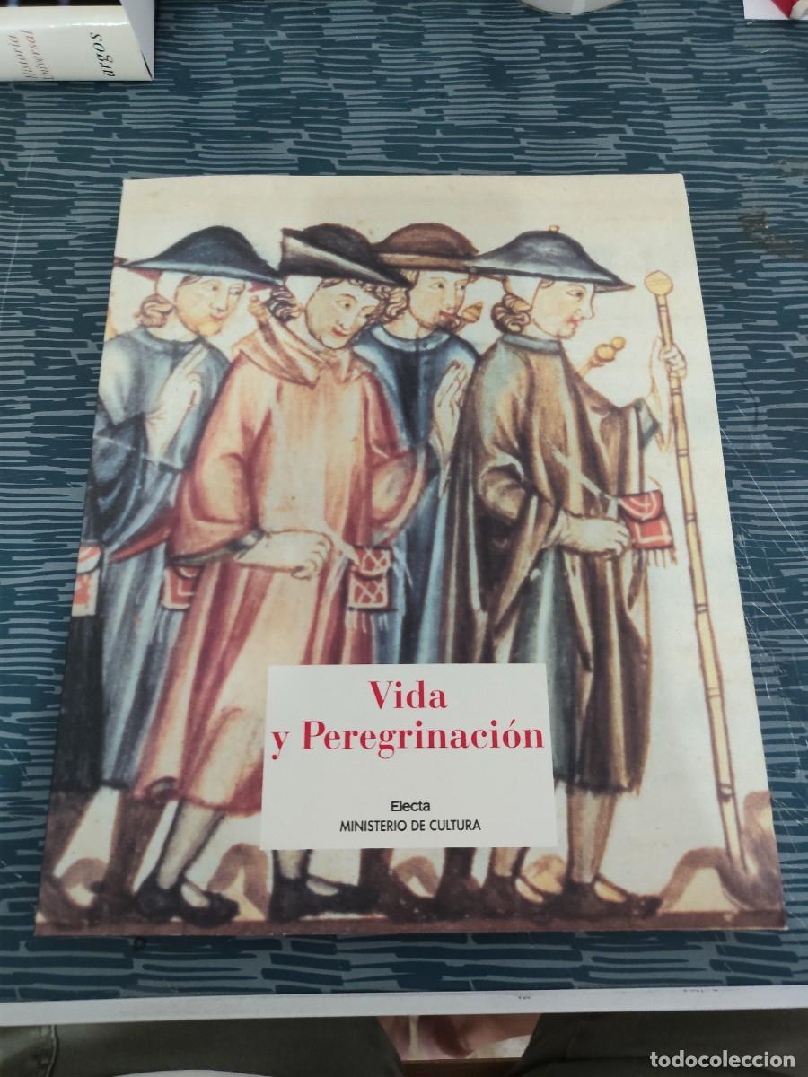 Libros de segunda mano: VIDA Y PEREGRINACI&Oacute;N, MINISTERIO DE CULTURA,ELECTA,1993,235 P&Aacute;GINAS
