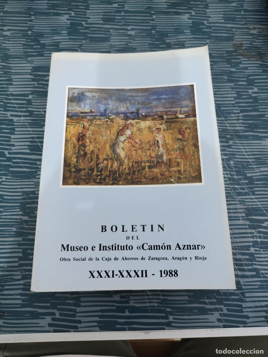 Libros de segunda mano: BOLET&Iacute;N DEL MUSEO E INSTITUTO CAMON AZNAR XXXI-XXXII-1988,461 P&Aacute;G.