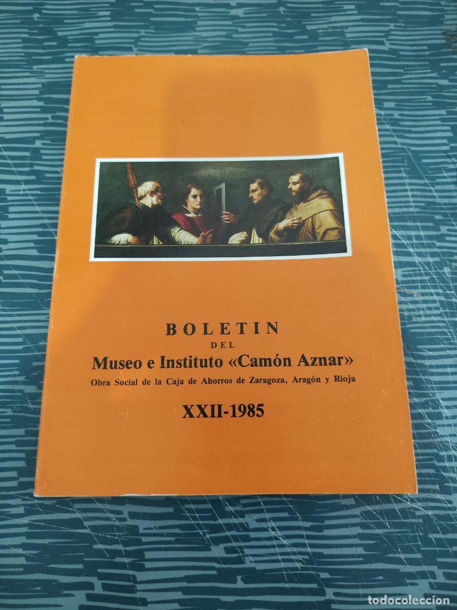 Second hand books: BOLET&Iacute;N DEL MUSEO E INSTITUTO CAMON AZNAR XXII -1985,129 P&Aacute;G.