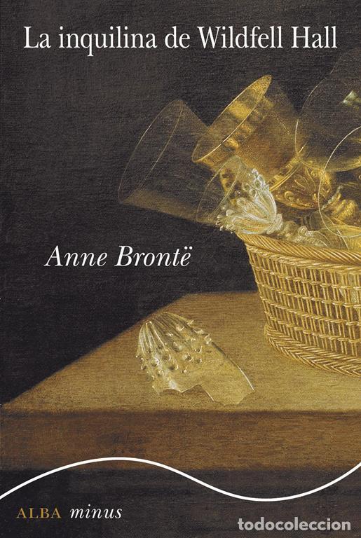 Second hand books: La inquilina de Wildfell Hall. - Bront&euml;, Anna.