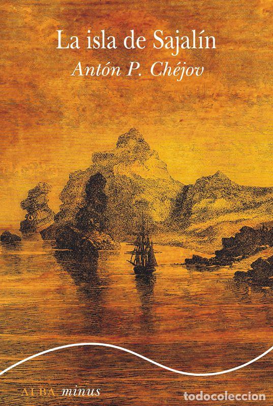 Second hand books: La isla de Sajal&iacute;n. - Ch&eacute;jov, Ant&oacute;n P..