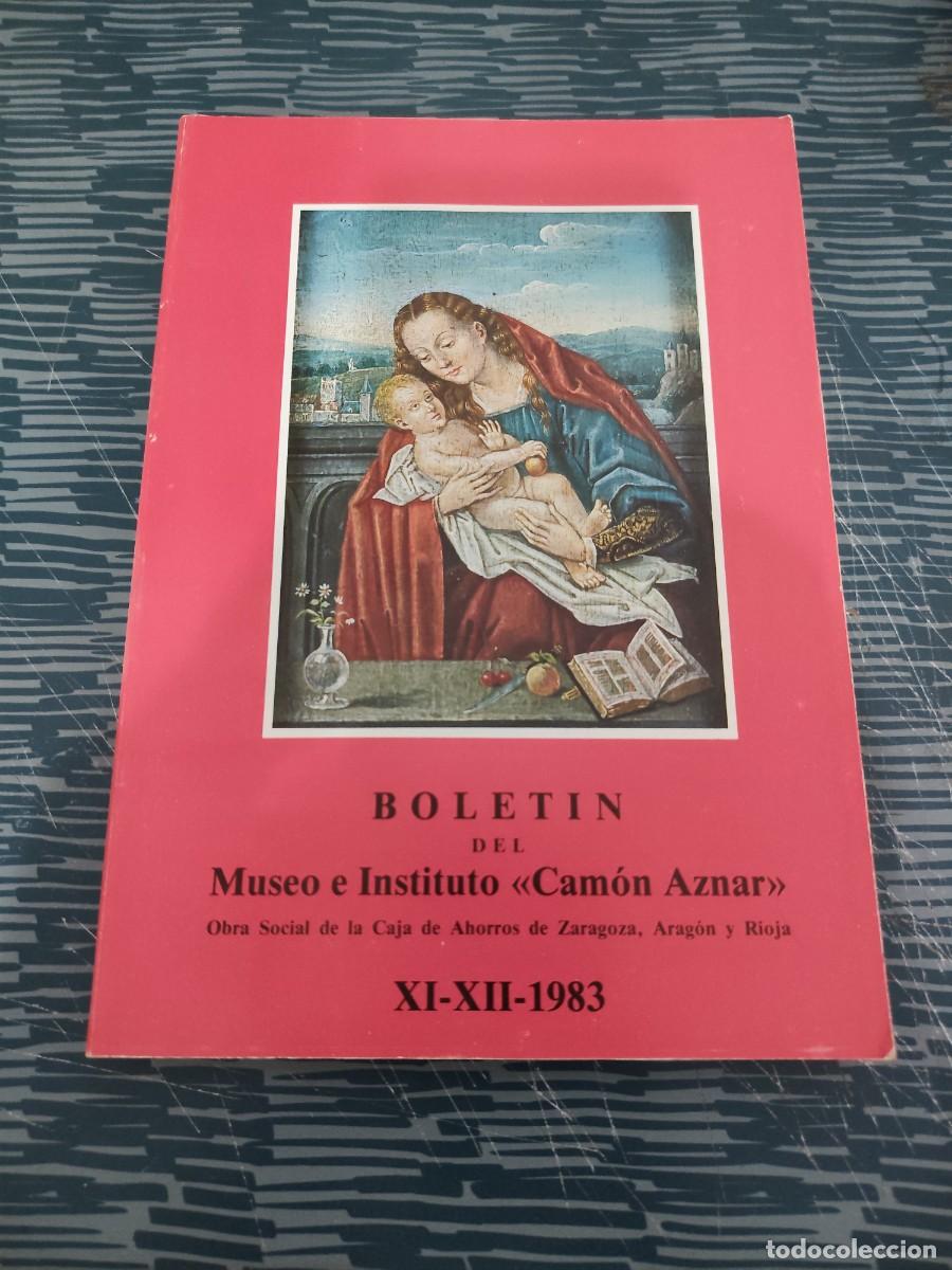 Libri di seconda mano: BOLET&Iacute;N DEL MUSEO E INSTITUTO CAMON AZNAR XI-XII-1983, 249 P&Aacute;G.
