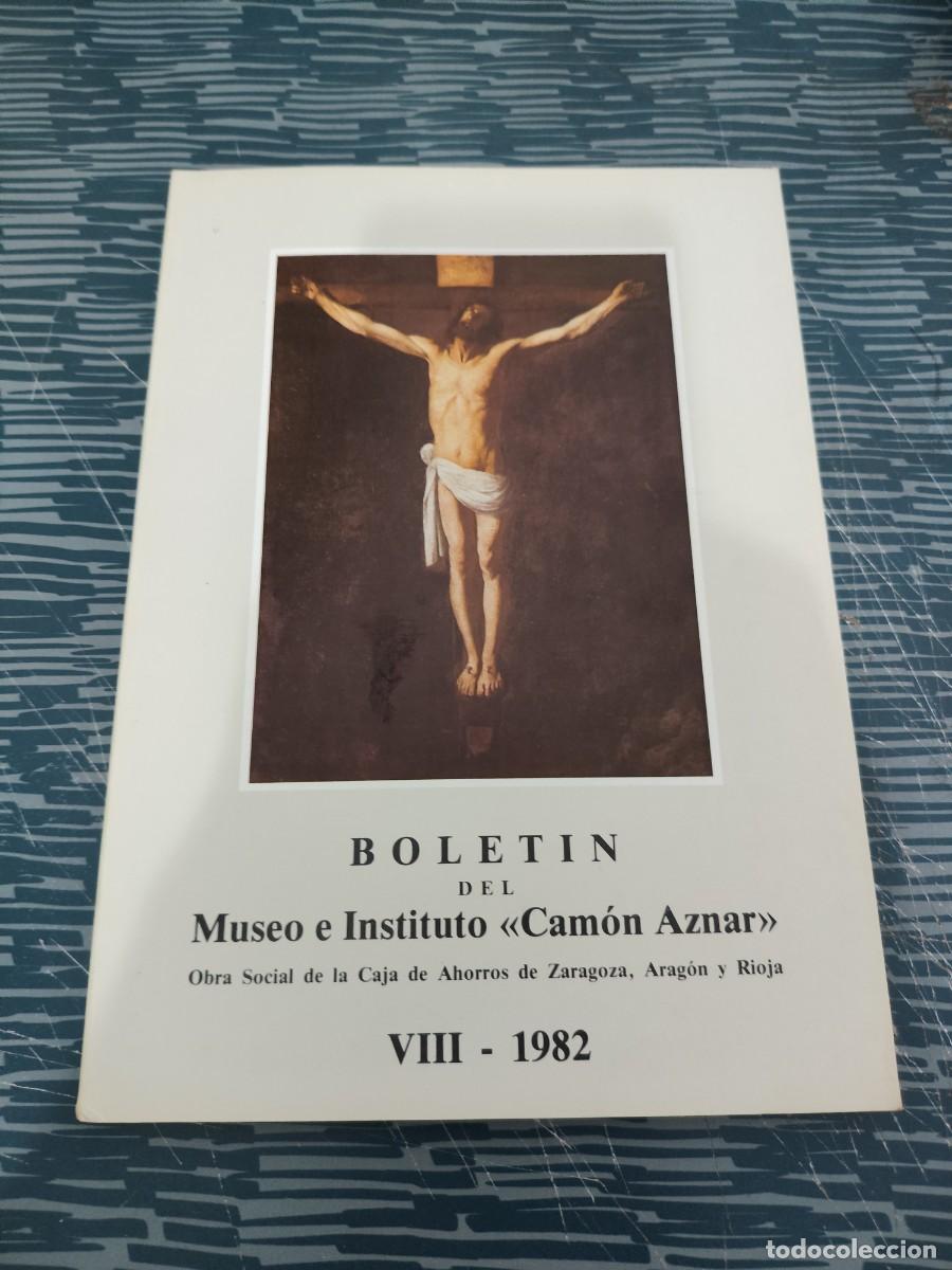 Libros de segunda mano: BOLET&Iacute;N DEL MUSEO E INSTITUTO CAMON AZNAR VIII-1982, 129 P&Aacute;G.