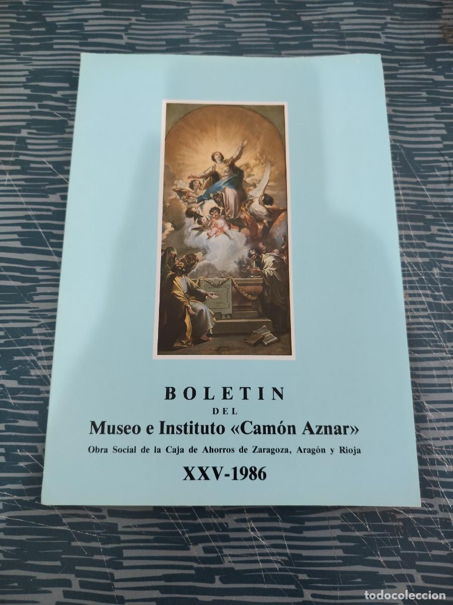 Libros de segunda mano: BOLET&Iacute;N DEL MUSEO E INSTITUTO CAMON AZNAR XXV,1986,81 P&Aacute;G.