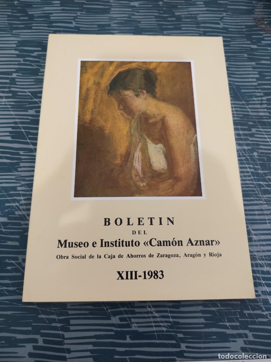 Libros de segunda mano: BOLET&Iacute;N DEL MUSEO E INSTITUTO CAMON AZNAR XIII,1983,121 P&Aacute;G.