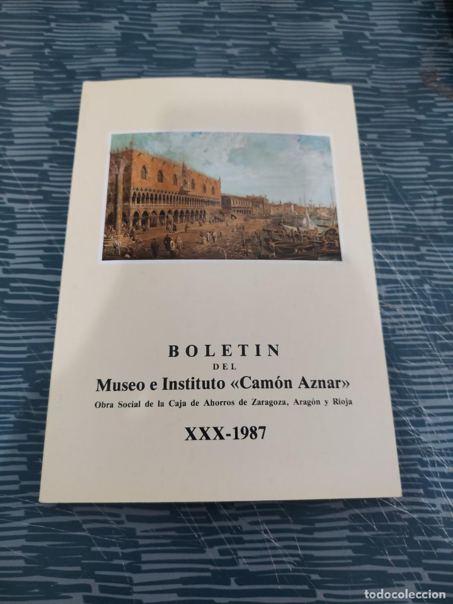 Libros de segunda mano: BOLET&Iacute;N DEL MUSEO E INSTITUTO CAMON AZNAR XXX-1987, 236 P&Aacute;G.