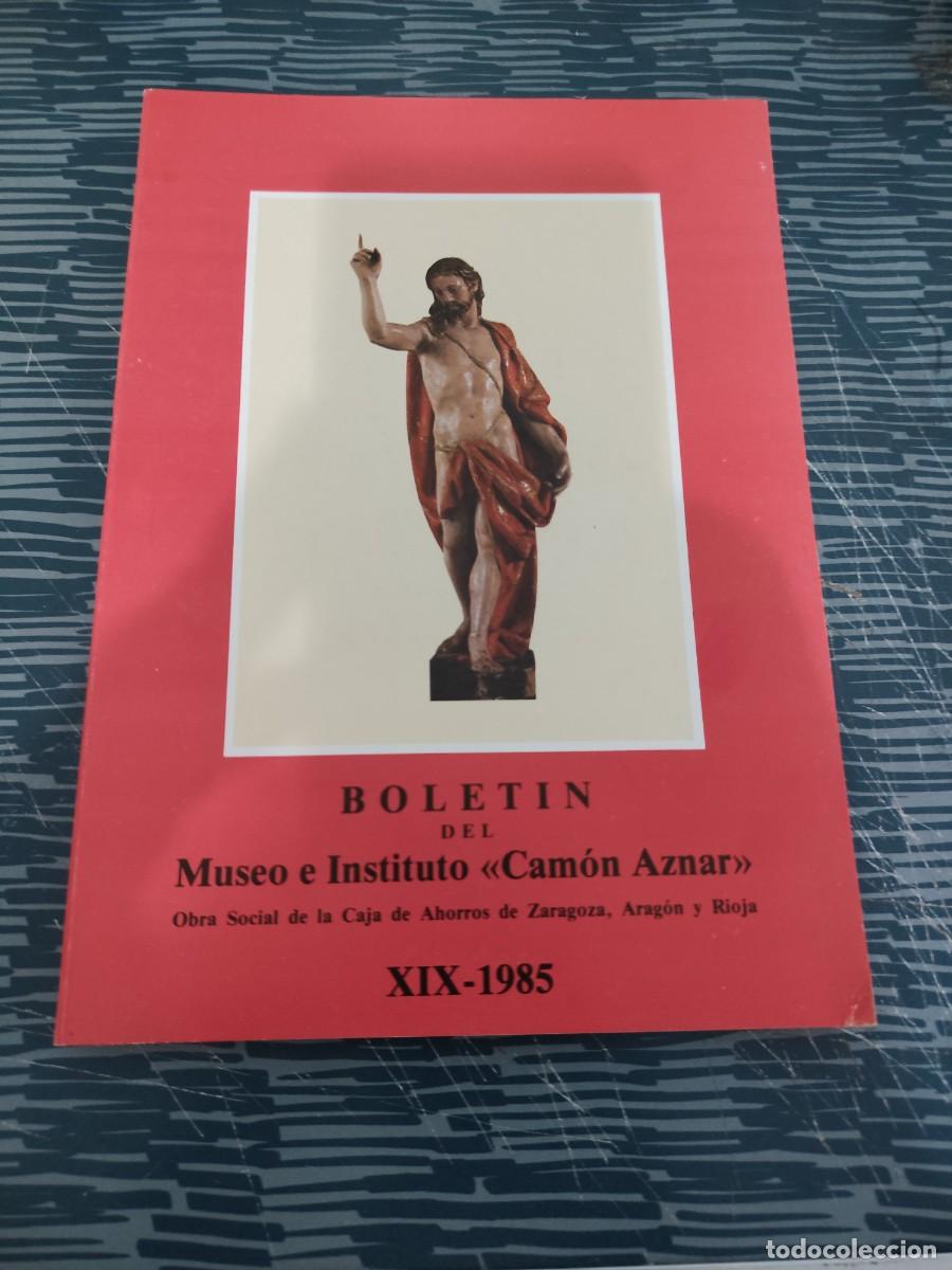 Libros de segunda mano: BOLETIN DEL MUSEO E INSTITUTO CAMON AZNAR,XIX,1985,LEER