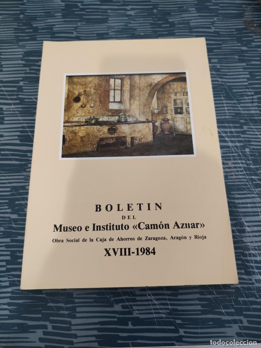 Libros de segunda mano: BOLETIN DEL MUSEO E INSTITUTO CAMON AZNAR,XVIII,1984,168 PAG.,LEER