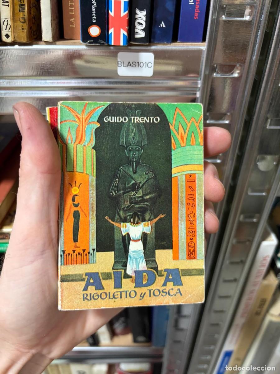 Libros de segunda mano: BLAS101C &mdash; Aida. Rigoletto y Tosca &mdash; Guido Trento &mdash; Colecci&oacute;n Pulga