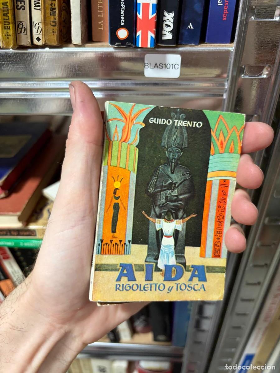 Libri di seconda mano: BLAS101C + Guido Trento + Aida. Rigoletto y Tosca + COLECCI&Oacute;N PULGA