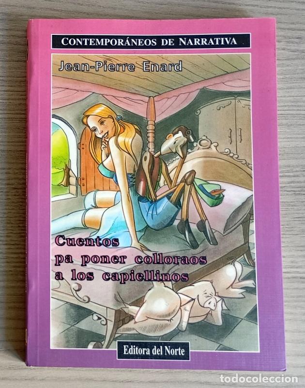 Libri di seconda mano: CUENTOS PA PONER COLLORAOS A LOS CAPIELLINOS - JEAN-PIERRE ENARD - EDITORA DEL NORTE. MIERES. 1993