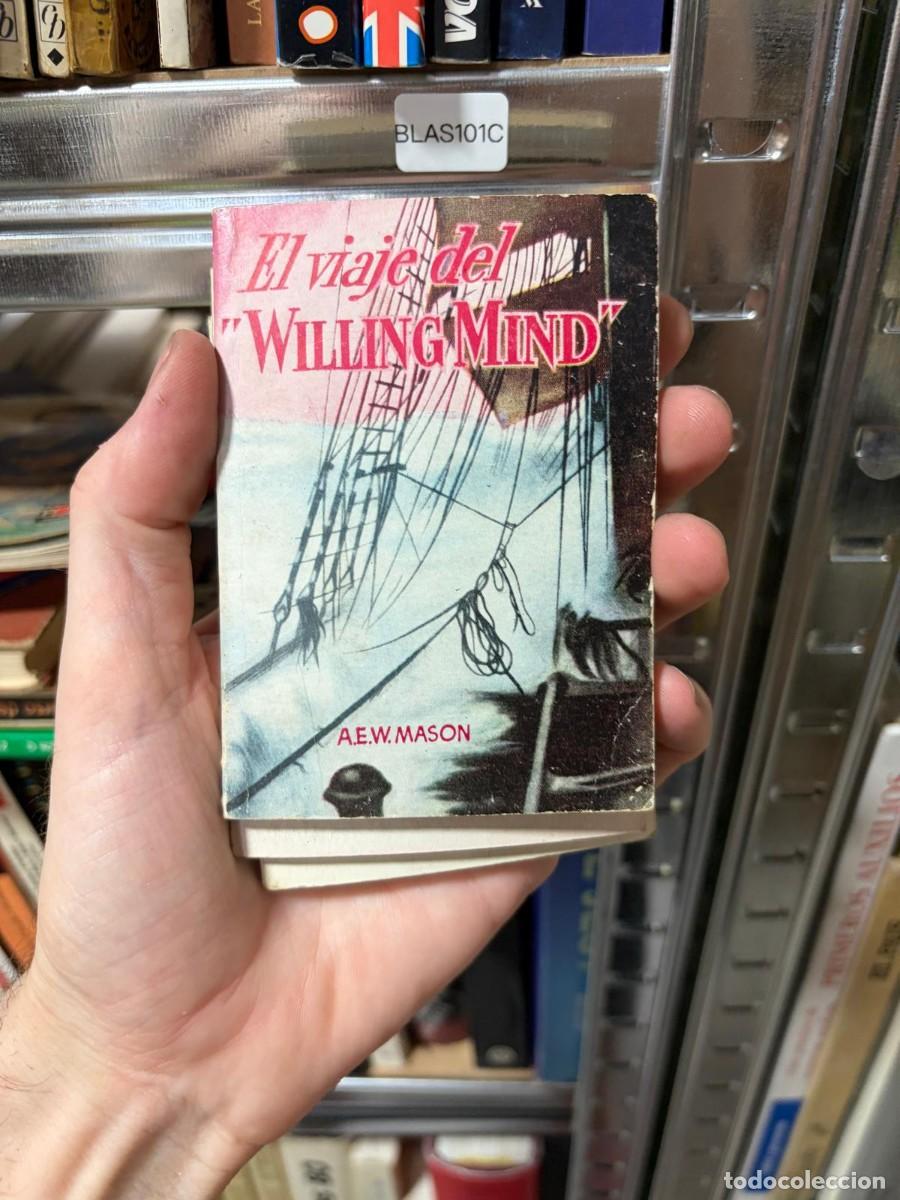 Libri di seconda mano: BLAS101C + A. E. W. Mason + El viaje del &rdquo;Willing Mind&rdquo; + COLECCI&Oacute;N PULGA