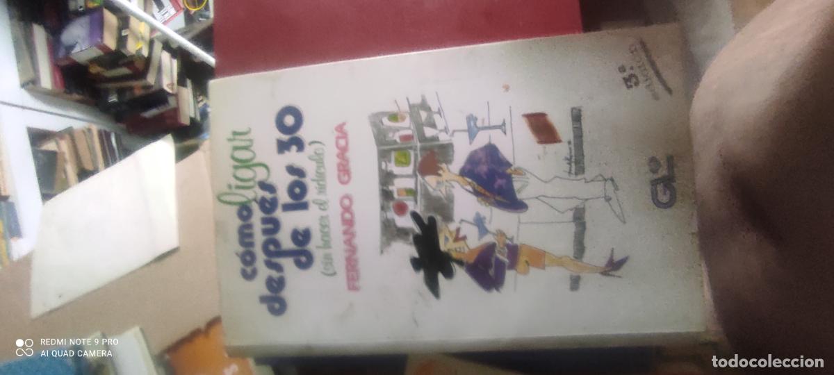 Libri di seconda mano: C&oacute;mo ligar despu&eacute;s de los 30: (sin hacer el rid&iacute;culo) : con secretos para ella y para &eacute;l l