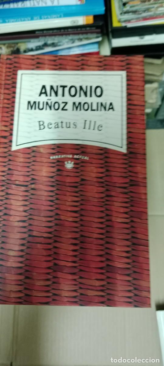 Libros de segunda mano: ANTONIO MU&Ntilde;OZ MOLINA BEATUS ILLE LIBRO GG-AUR