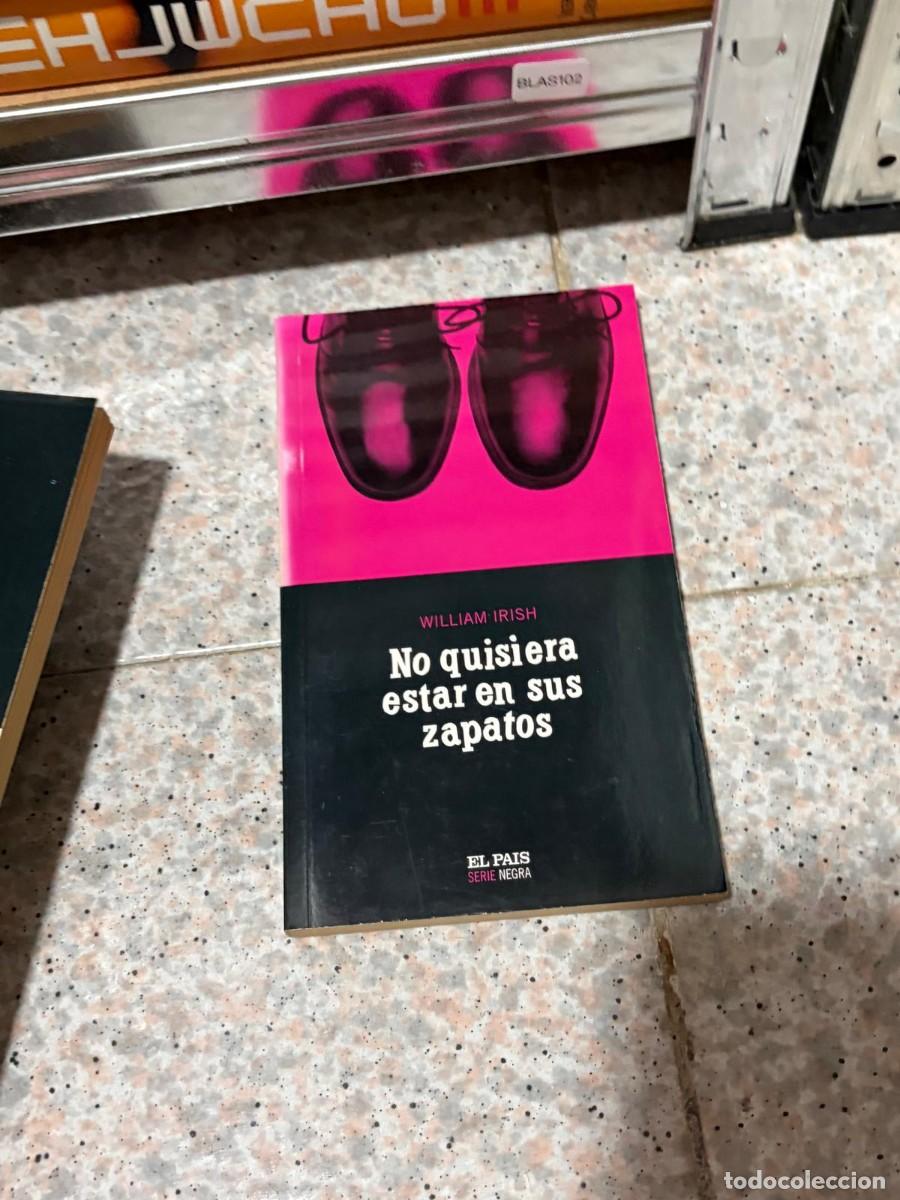 Libros de segunda mano: BLAS102 &mdash; No quisiera estar en sus zapatos &mdash; William Irish &mdash; El Pa&iacute;s