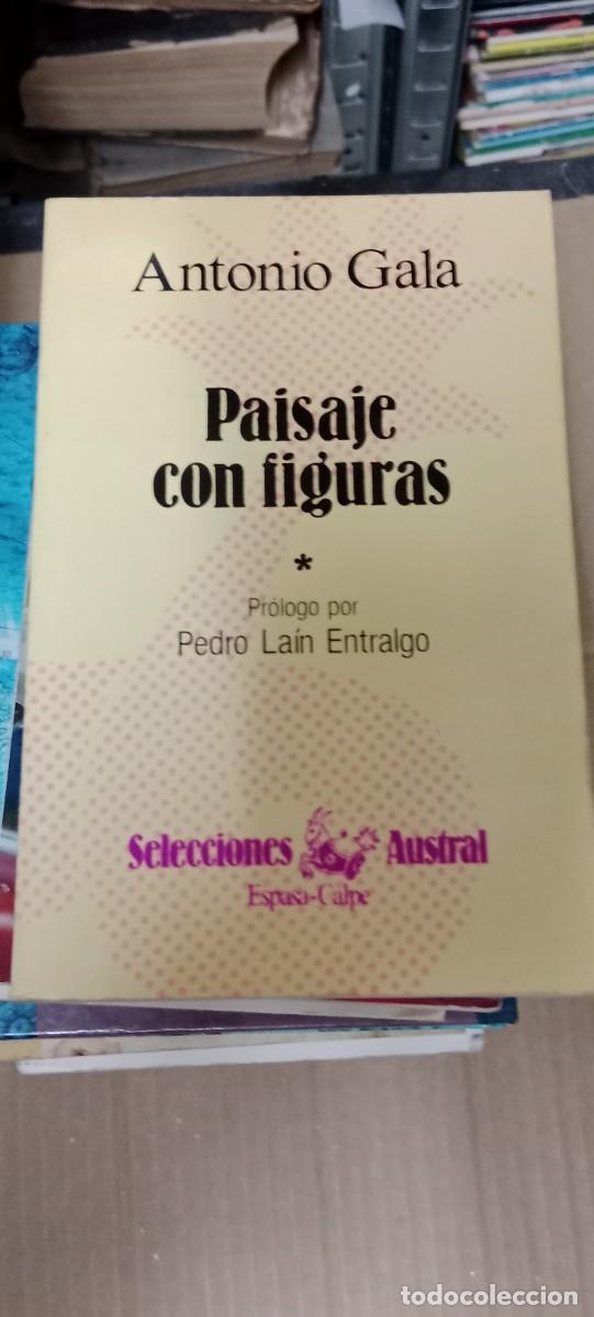 Livres d'occasion: ANTONIO GALA PAISAJE CON FIGURAS LIBRO GG-BTJ