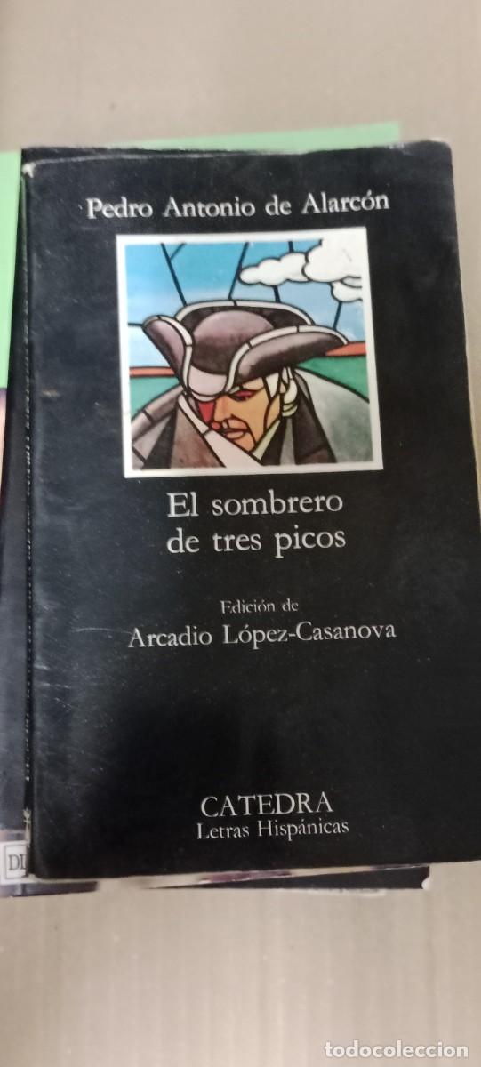 Libri di seconda mano: EL SOMBRERO DE TRES PICOS PEDRO ANTONIO DE ALARCON CATEDRA LIBRO GG-BTJ